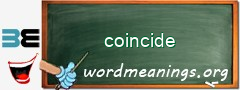 WordMeaning blackboard for coincide